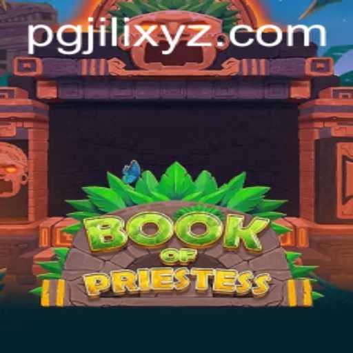 Discover the Magic of BookOfPriestess: A Captivating Journey with pgjili