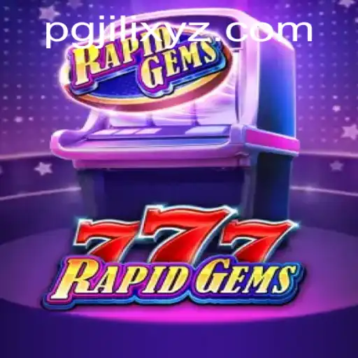 RapidGems777: A Dynamic New Adventure in Online Gaming